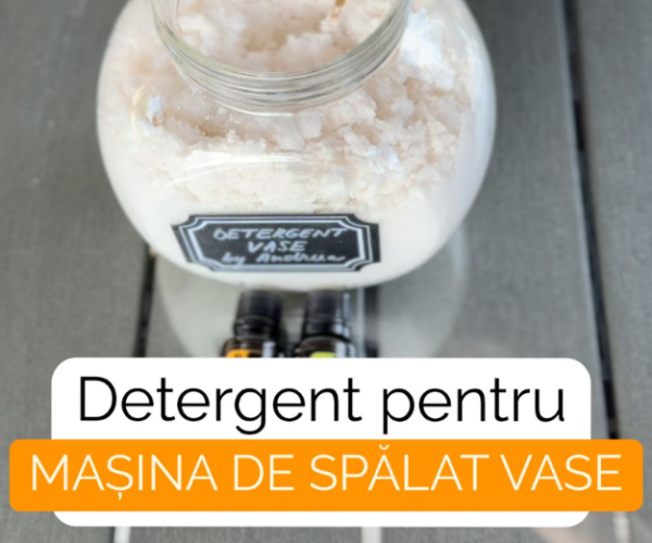 DIY – Detergent non-toxic pentru mașina de spălat vase